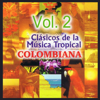 Various Artists - Clásicos de la Música Tropical Colombiana, Vol. 2