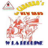 The Canguro's New Band - W la Beguine