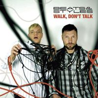Beats & Styles - Walk, Don't Talk