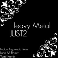 JUST2 - Heavy Metal EP