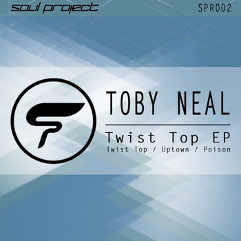 Toby Neal - Twist Top EP