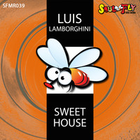 Luis Lamborghini - Sweet House