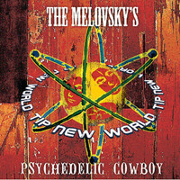The Melovskys - Psychedelic Cowboy