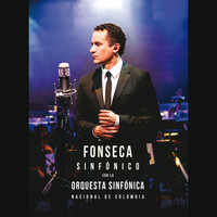 Fonseca - Fonseca Sinfónico Con La Orquesta Sinfónica Nacional De Colombia