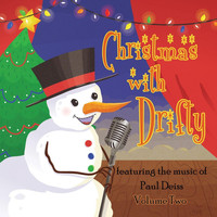 Paul Deiss - Christmas With Drifty, Vol. Two