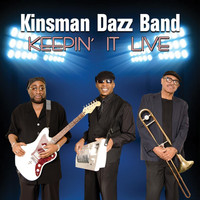 Kinsman Dazz Band - Keepin' It Live