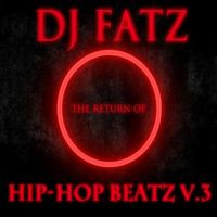DJ Fatz - The Return of Hip-Hop Beatz, Vol. 3