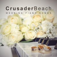 Crusaderbeach - Wedding Piano Songs