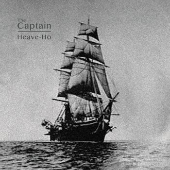 The Captain - Heave-Ho! (Explicit)