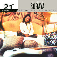 Soraya - 21st Century Masters