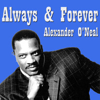 Alexander O'Neal - Always & Forever