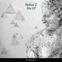 Stefan Z - BLU EP