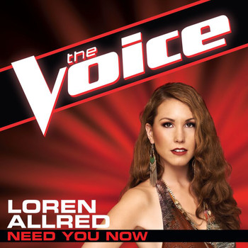 Loren Allred - Need You Now (The Voice Performance)