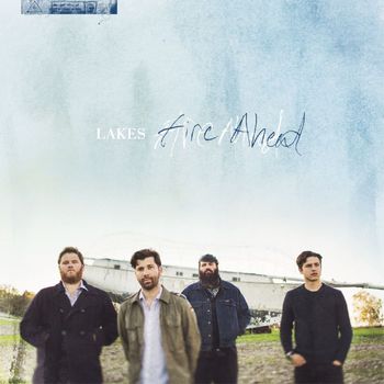 Lakes - Fire Ahead