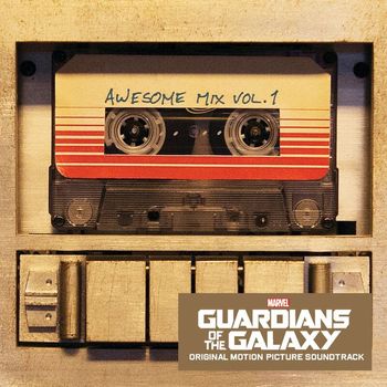 Various Artists - Guardians of the Galaxy: Awesome Mix Vol. 1 (Original Motion Picture Soundtrack)