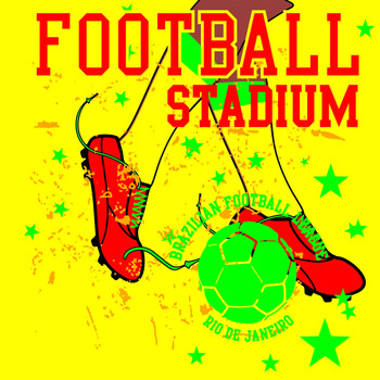 Various Artists - Brazilian Football Stadium Hits (Best of Fussball Soccer Fiesta Deluxe Edition)