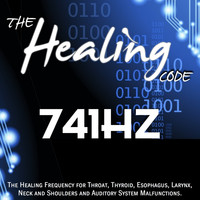 EVP - The Healing Code: 741 Hz (1 Hour Healing Frequency for Throat, Thyroid, Esophagus, Larynx, Neck and Shoulders and Auditory System Malfunctions)