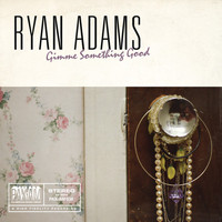 Ryan Adams - Gimme Something Good