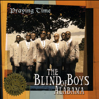 Blind Boys of Alabama - Praying Time