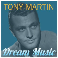Tony Martin - Dream Music