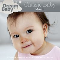 Dream Baby - Classic Baby: Mozart