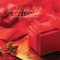 Montgomery Smith - Intimate Christmas