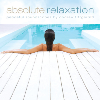 Andrew Fitzgerald - Absolute Relaxation