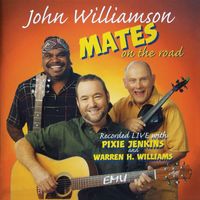 John Williamson - Mates on the Road
