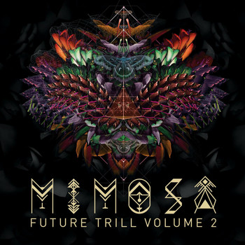 Mimosa - Future Trill Vol. 2