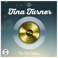 Tina Turner - The Gold Edition