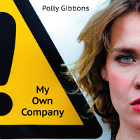 Polly Gibbons - My Own Company