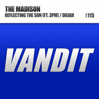 The Madison - Reflecting The Sun / Dujah