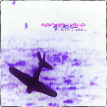 Second Lake - Funk of Crashing