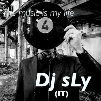 DJ Sly (IT) - The Music Is My Life