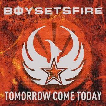 Boysetsfire - Tomorrow Come Today (Explicit)