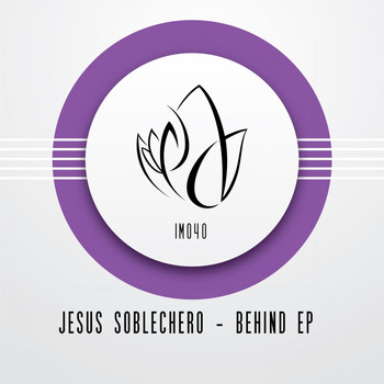 Jesus Soblechero - Behind EP