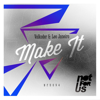 Volkoder & Leo Janeiro - Make It EP