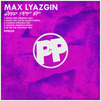 Max Lyazgin - Good Trip