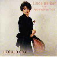 Heartland Recordings Artist - "I Could Cry" by Linda Barker & Appalachian Trail