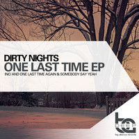 Dirty Nights - One Last Time EP