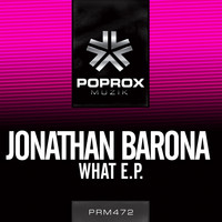Jonathan Barona - WHAT EP