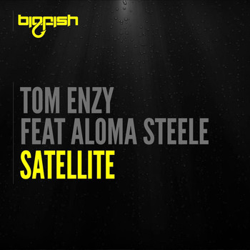 Tom Enzy feat Aloma Steele - Satellite