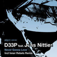 D33P - Never Gonna Love (feat. Jess Nitties)