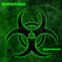 Bareback Boys - Natural Remixed (Explicit)