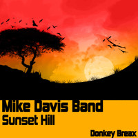 Mike Davis Band - Sunset Hill
