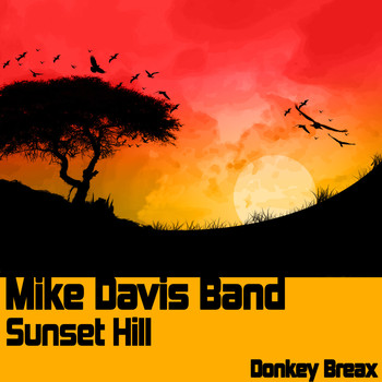 Mike Davis Band - Sunset Hill