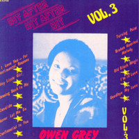 Owen Grey - Hit After Hit After Hit, Vol. 3