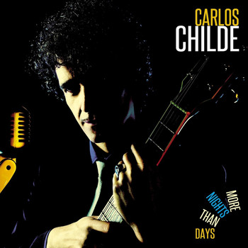 Carlos Childe - More Nights Than Days