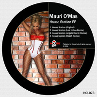 Mauri O'Mas - House Station EP