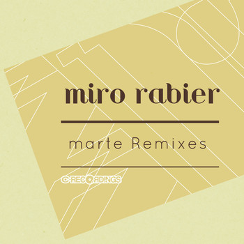 Miro Rabier - Marte Remixes